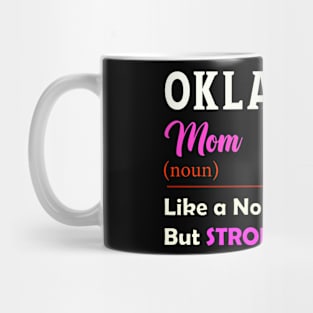 Oklahoma Stronger Mom Mug